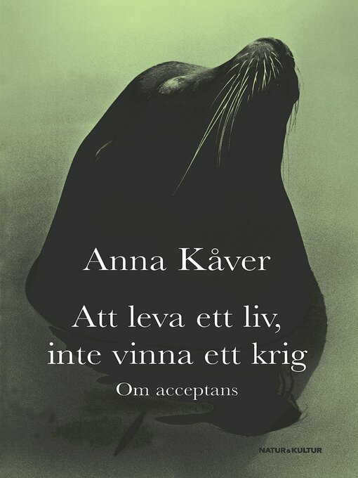 Titeldetaljer för Att leva ett liv, inte vinna ett krig av Anna Kåver - Tillgänglig